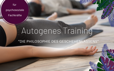 Neu: Autogenes Training für psychosoziale Fachkräfte